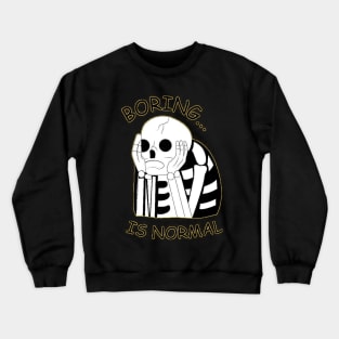 boring Crewneck Sweatshirt